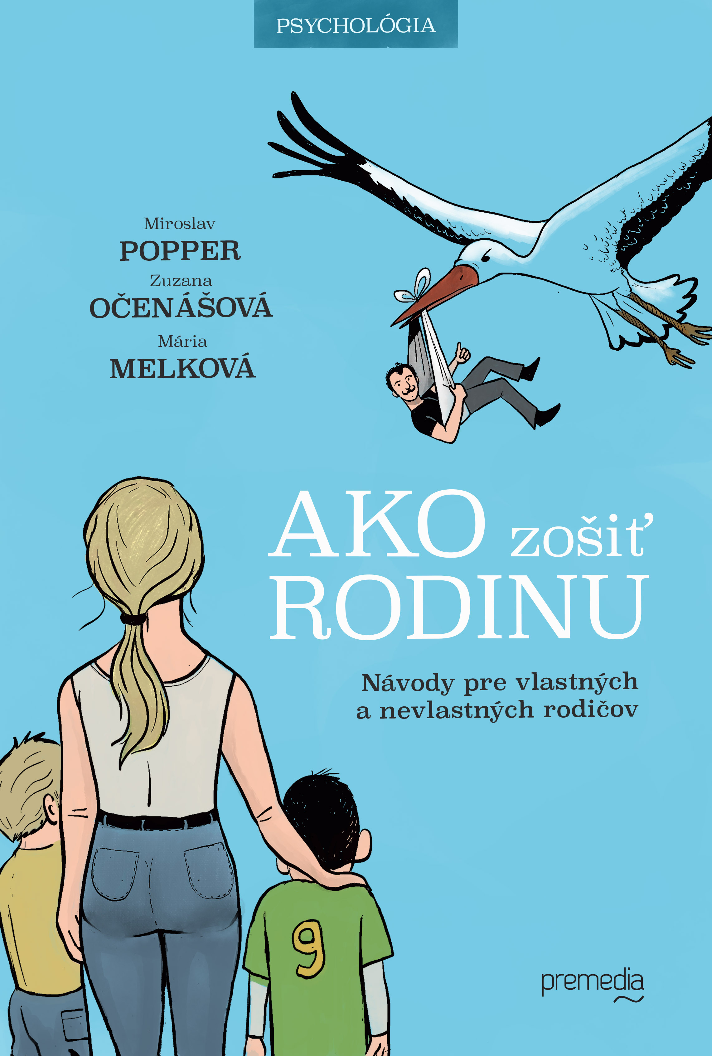 Ako zošiť rodinu: Návody pre vlastných a nevlastných rodičov